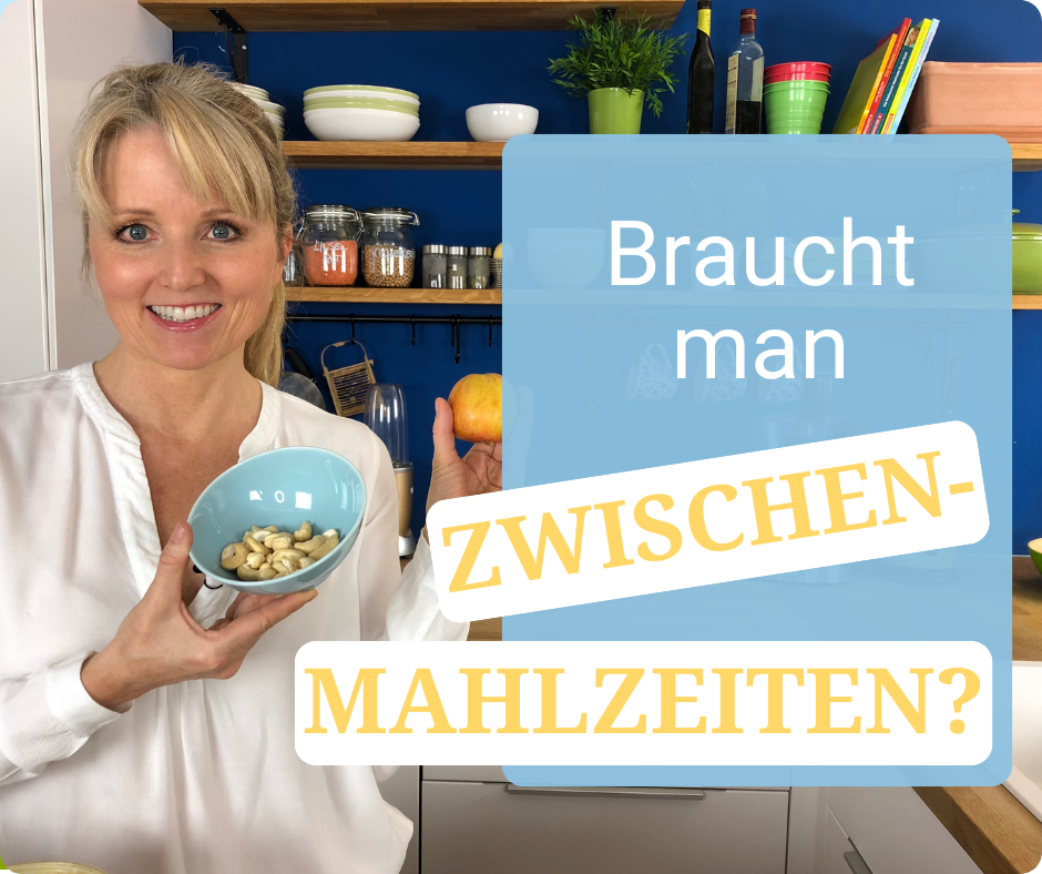 Braucht man Zwischenmahlzeiten
