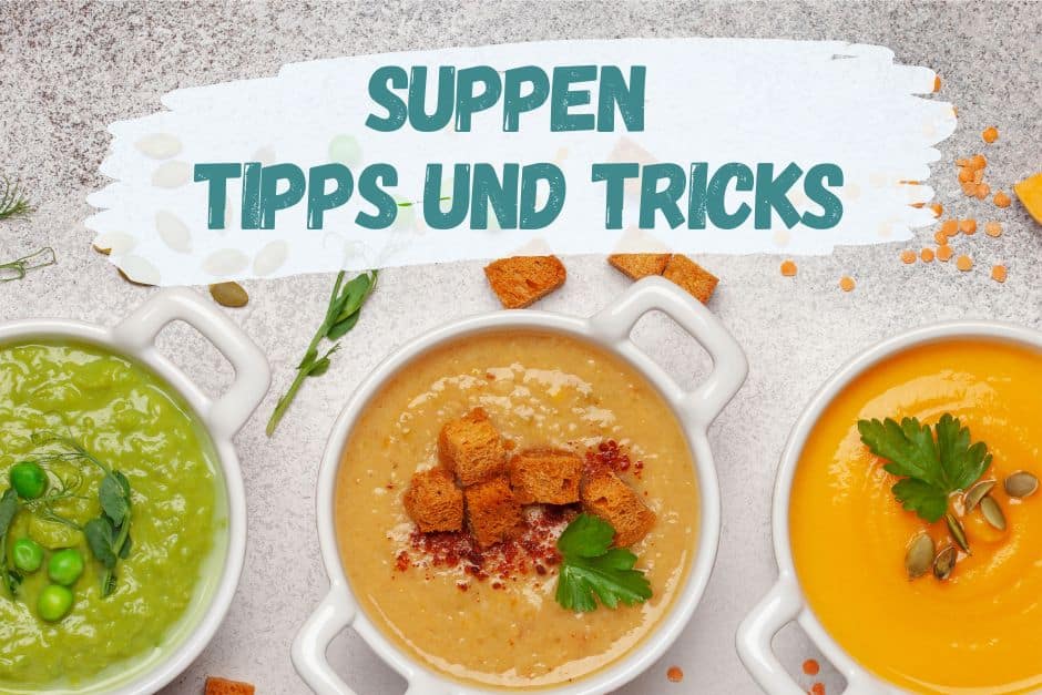 Viele Suppentassen mit dem Titel Suppen Tipps und Tricks