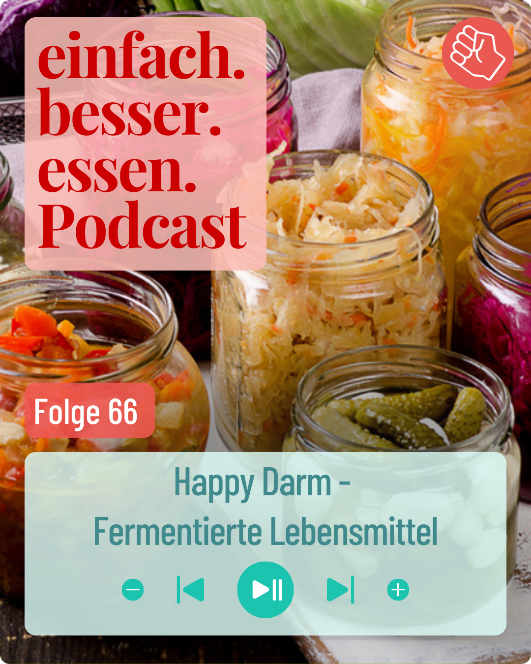 Fermentierte Lebensmittel in Gläsern