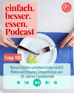 Woran Diäten scheitern - Erfahrungen aus 20 Jahren Ernährungsberatung.